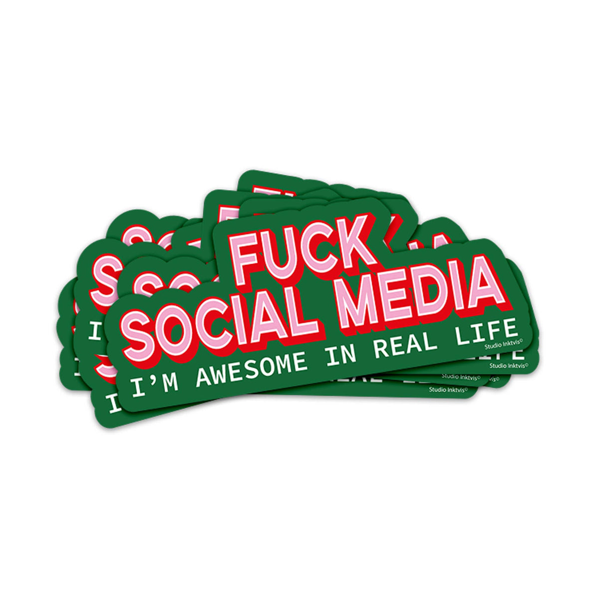 Sticker « Fuck social media, I'm awesome in real life » — Studio Inktvis